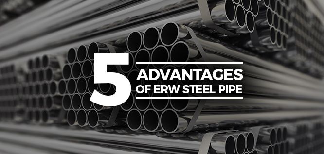 5 Advantages of ERW Steel Pipe